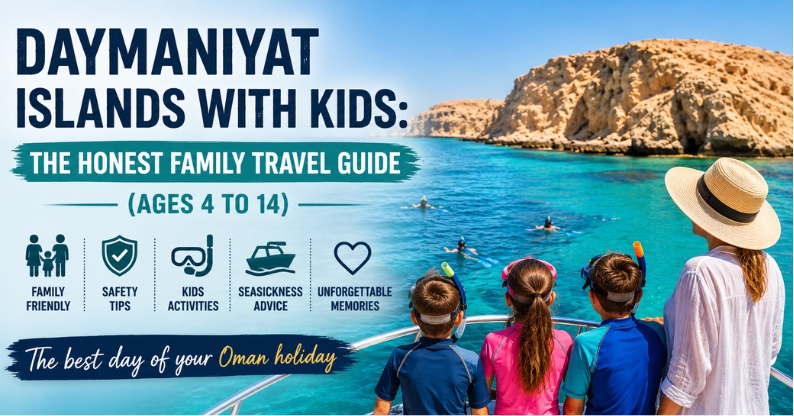 Daymaniyat Islands with Kids - Travel Guide